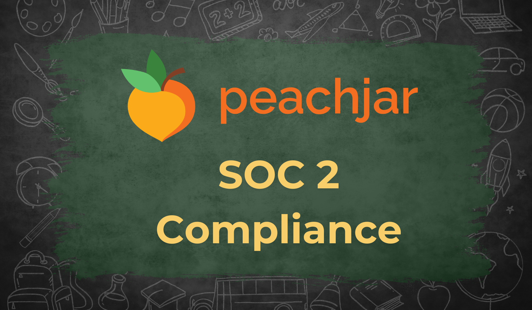 Peachjar SOC 2 Compliance